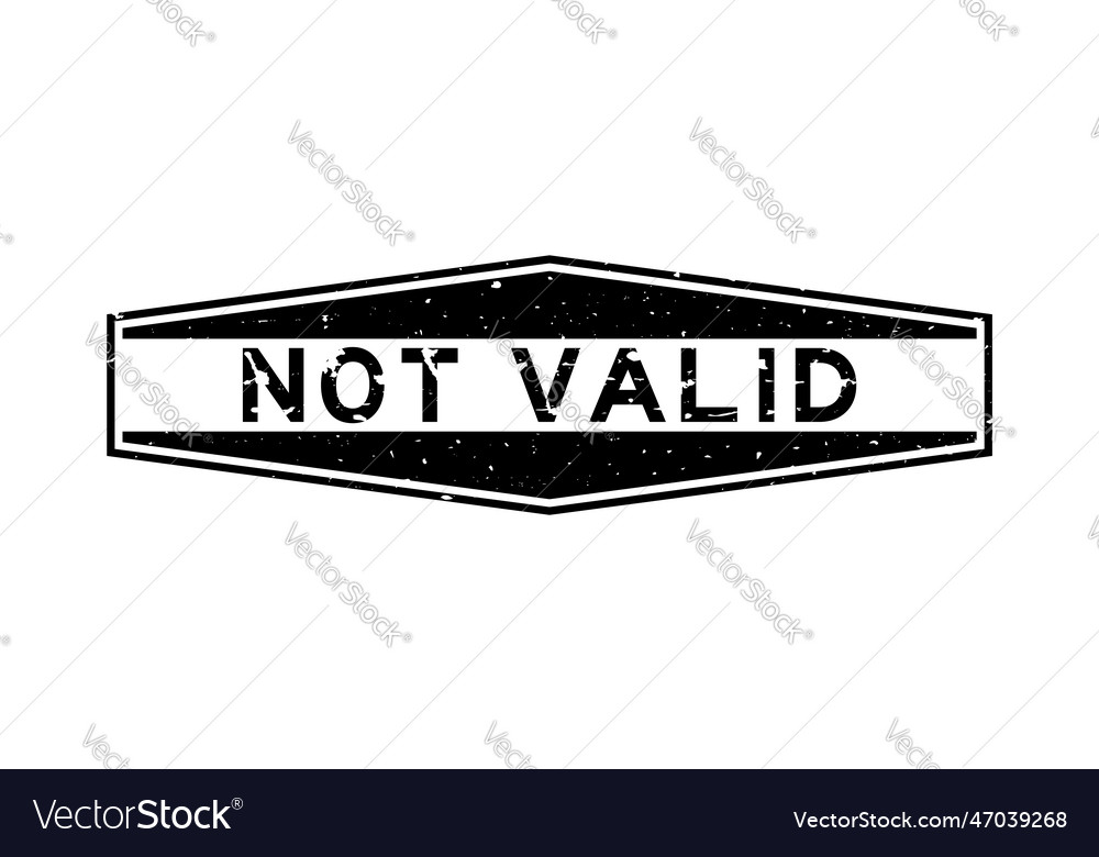 Grunge Black Not Valid Word Hexagon Rubber Seal Vector Image 7711