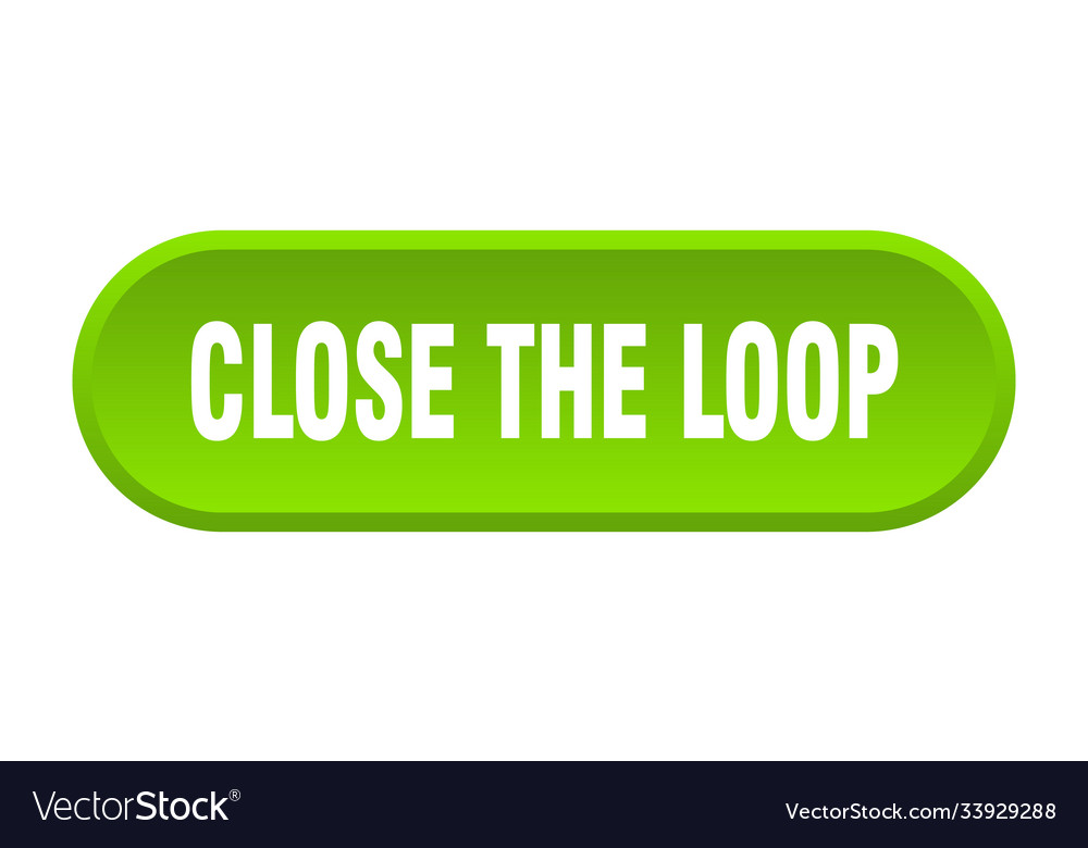 Close loop button rounded sign on white