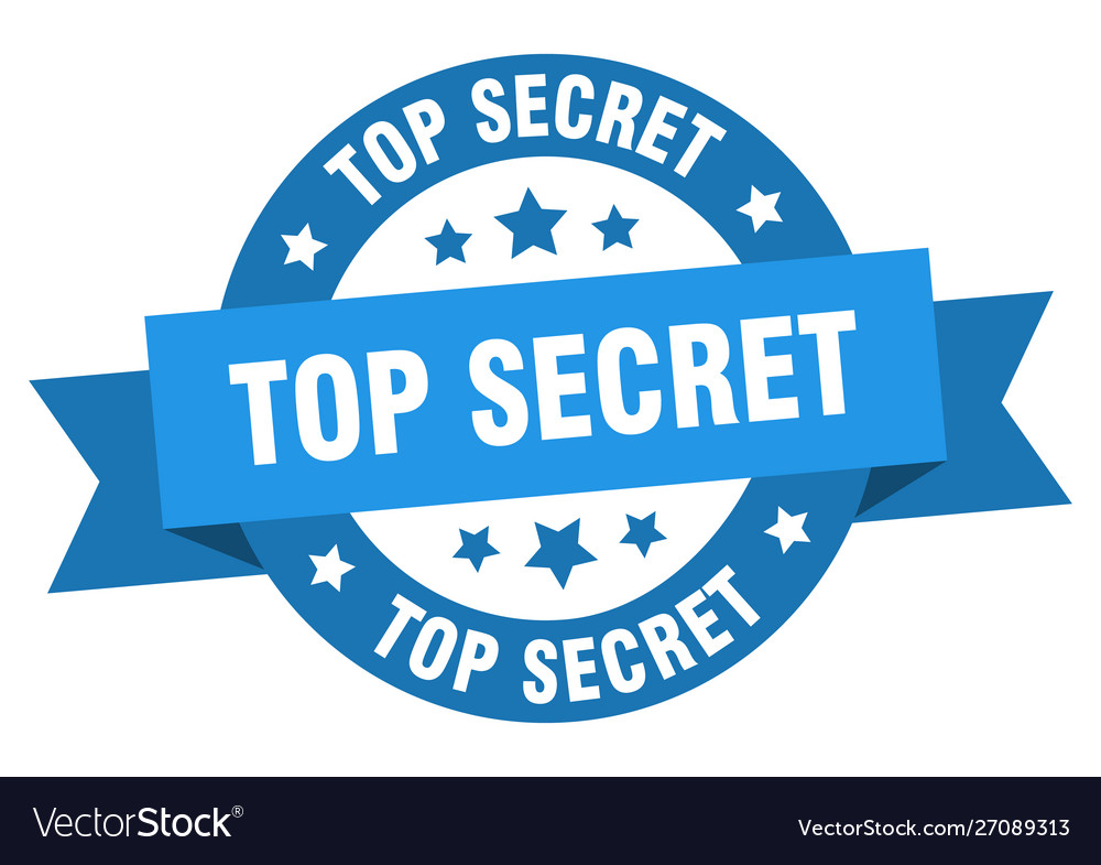 Top secret ribbon round blue sign