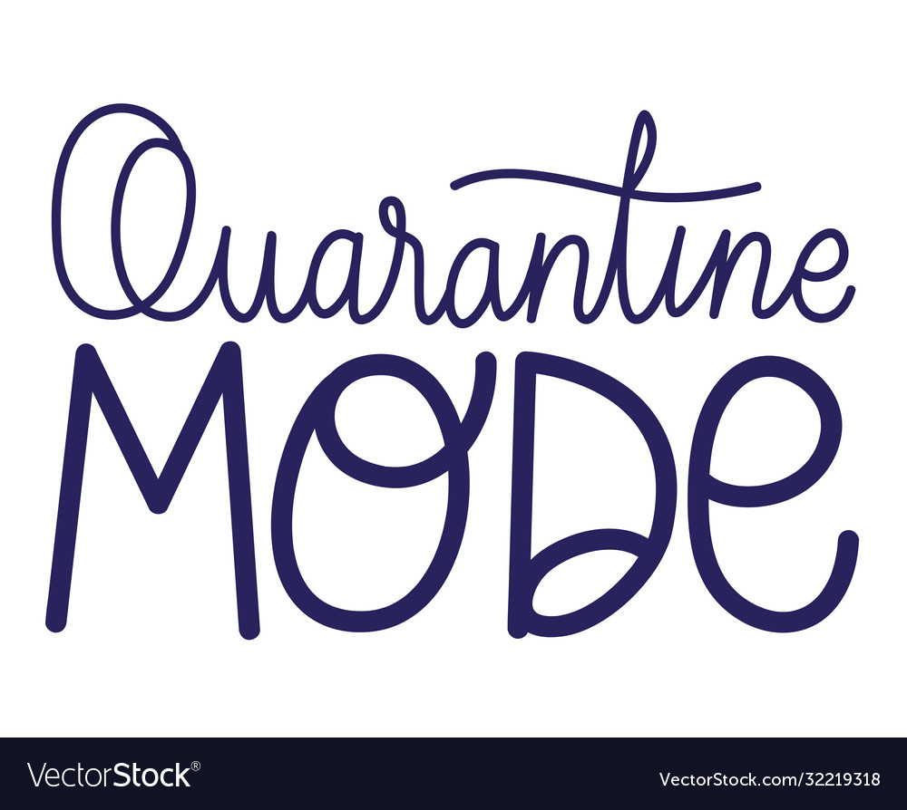 Quarantine mode text design