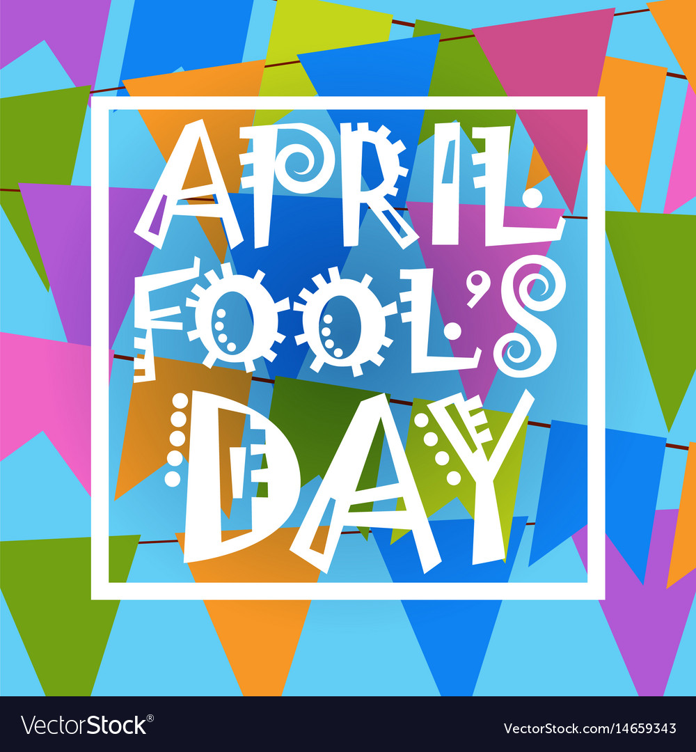 First april fool day happy holiday greeting card