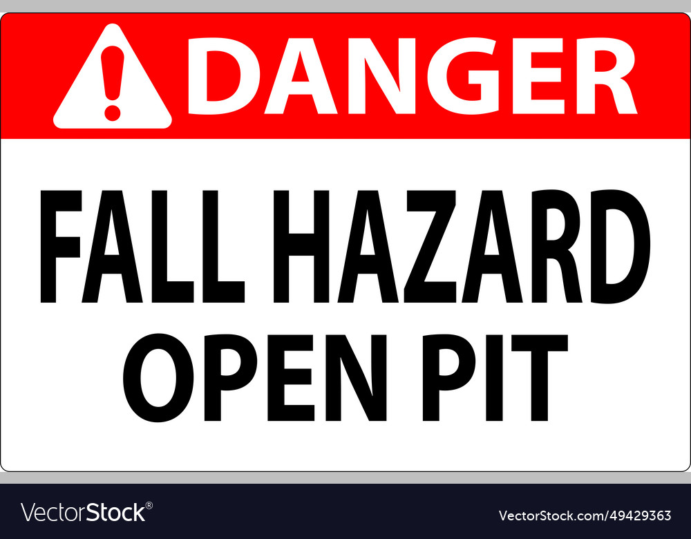 Danger sign fall hazard - open pit Royalty Free Vector Image