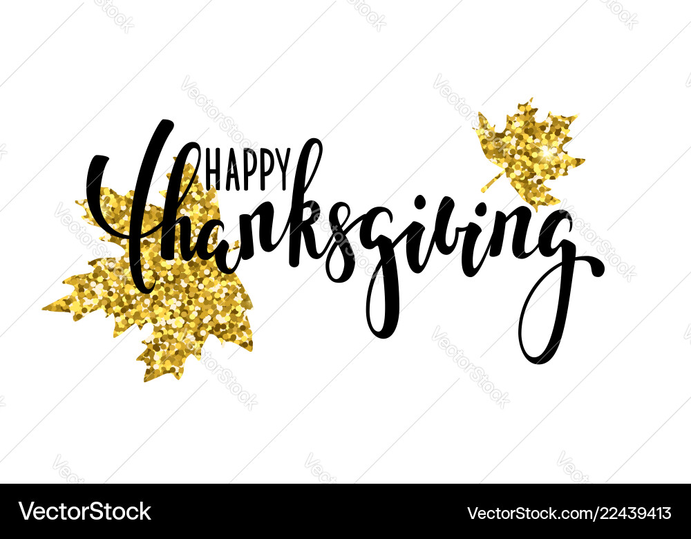 Happy thanksgiving with gold glitter maple leaf Vector Image