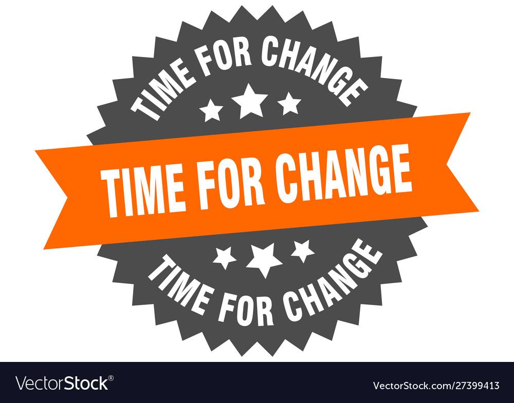 Time for change sign orange-black