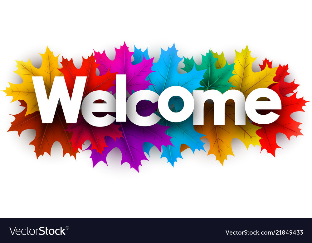 Autumn Welcome Sign With Colorful Maple Leaves Vector Image