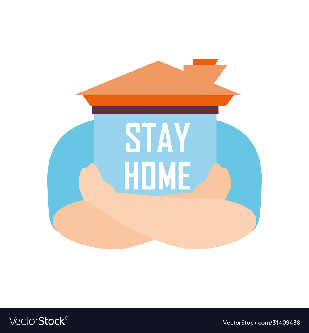 Stay at home campaign with a house