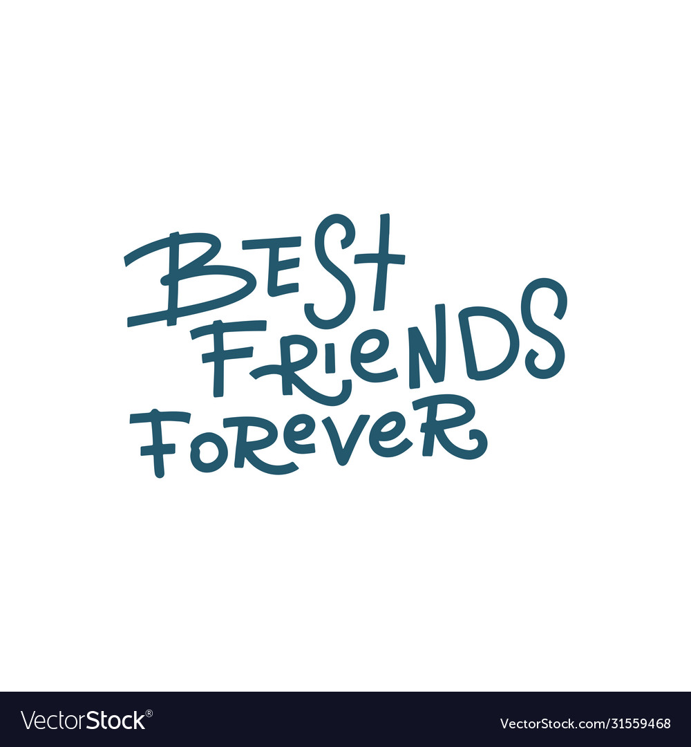 Best friends forever - handwritten lettering Vector Image