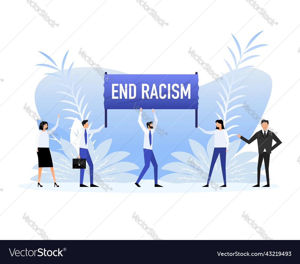 People holding a poster with text end racism Vector Image