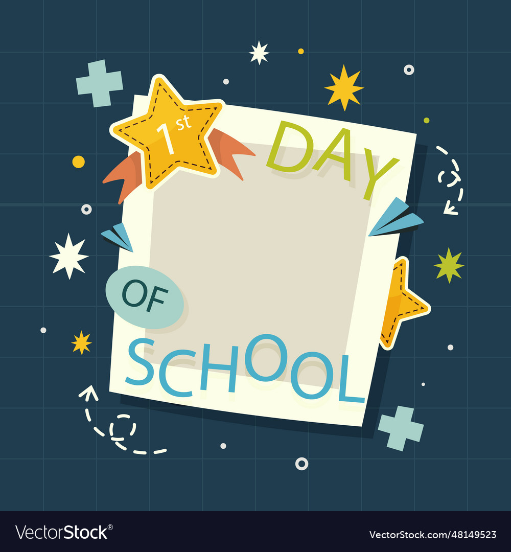 First day of school frame desig n Royalty Free Vector Image