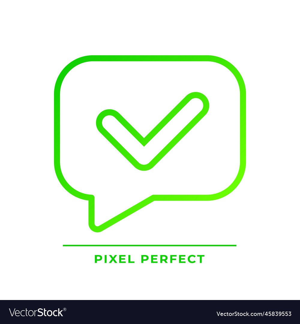 Speech bubble with tick pixel perfect gradient vector image Speech bubble with tick pixel perfect gradient