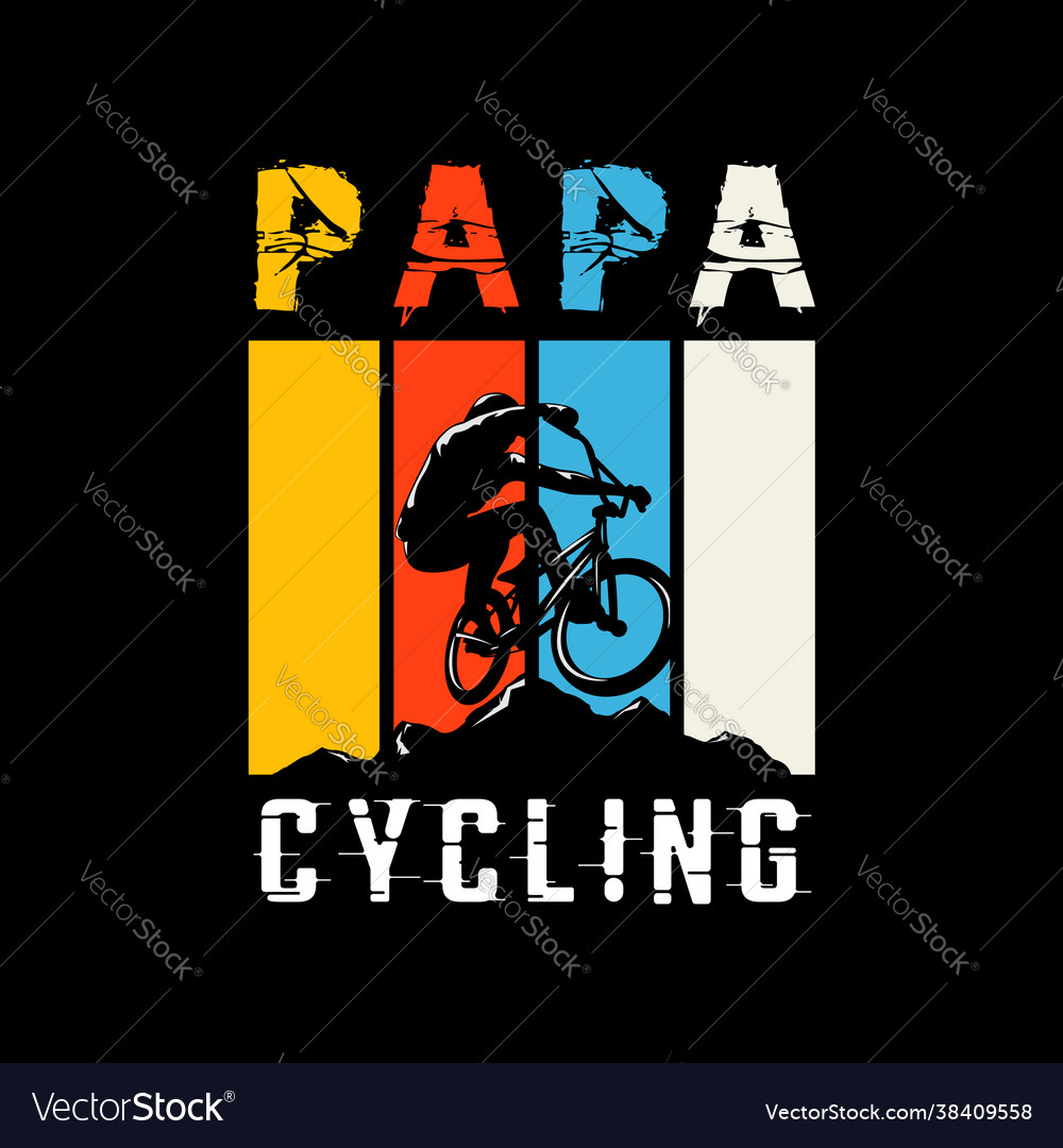 Papa cycling on mountain vintage t-shirt Vector Image