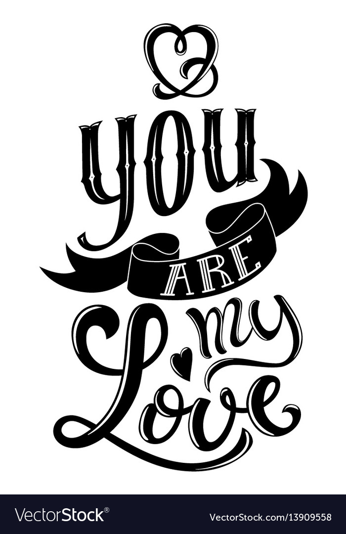 You are my love Royalty Free Vector Image - VectorStock