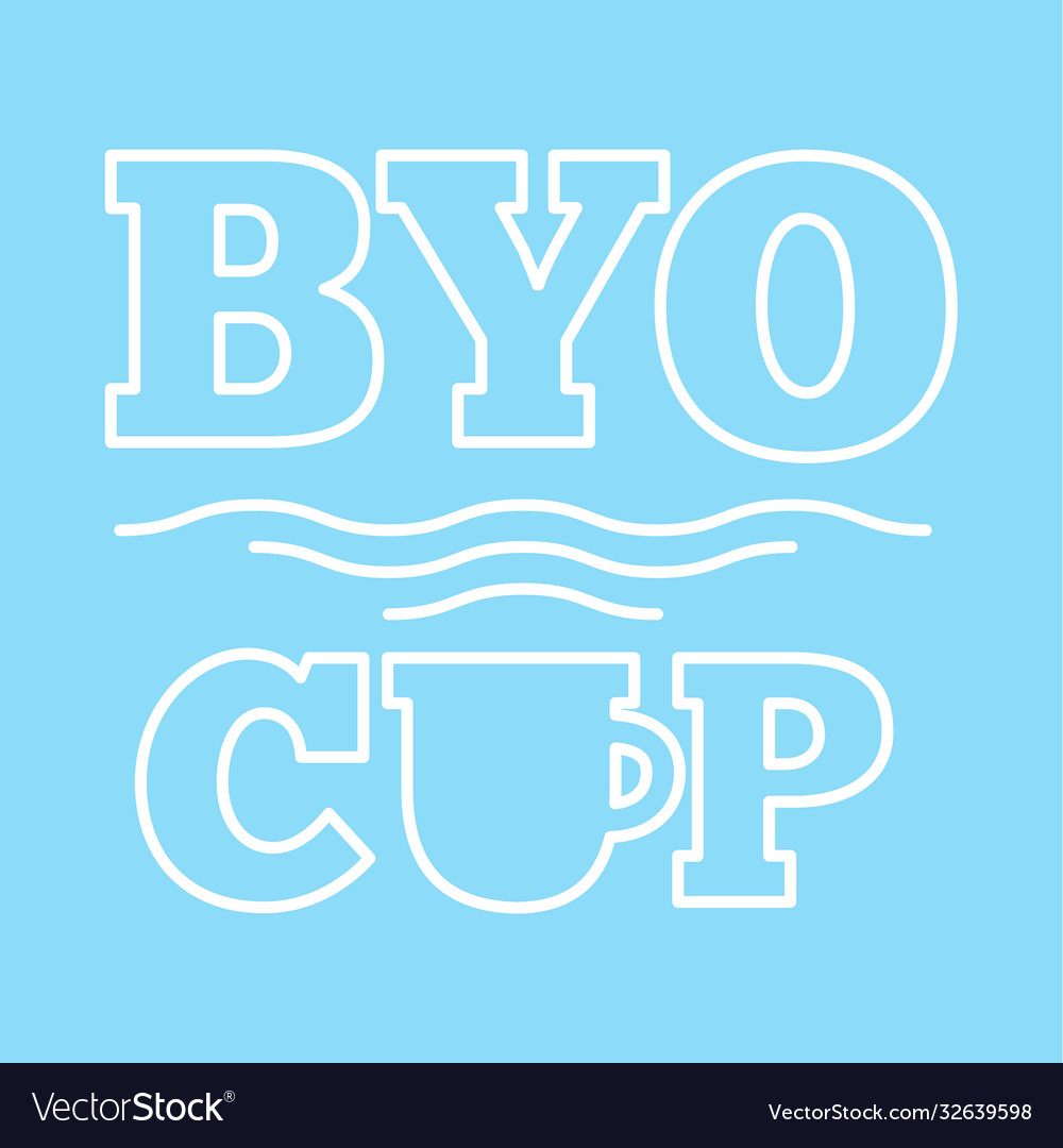 Bring your own cup