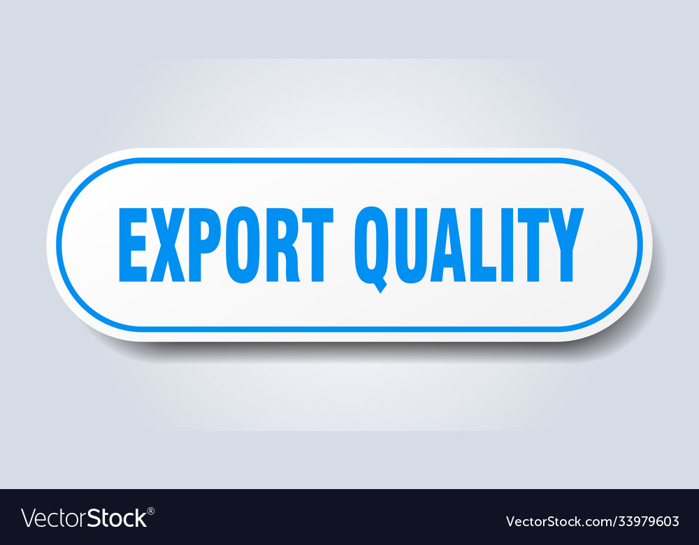 Export quality sign rounded isolated button white