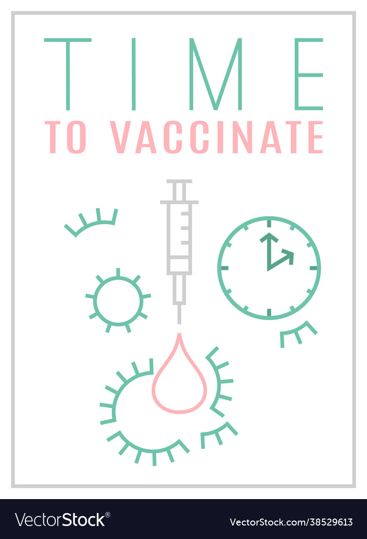 Time to vaccinate vertical poster pandemic