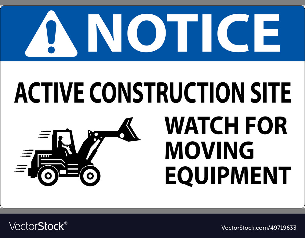 Construction area sign notice - active Royalty Free Vector