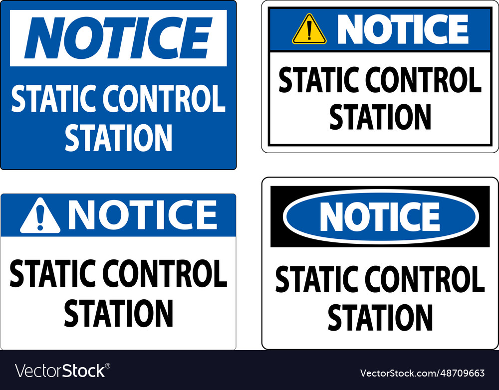 Notice sign static control station Royalty Free Vector Image