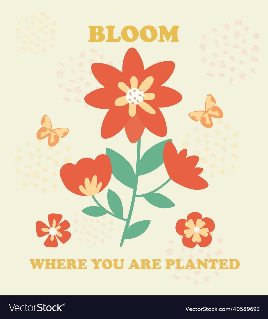 Slogan with flowers Royalty Free Vector Image VectorStock