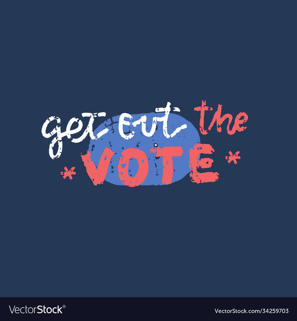 Get out vote american