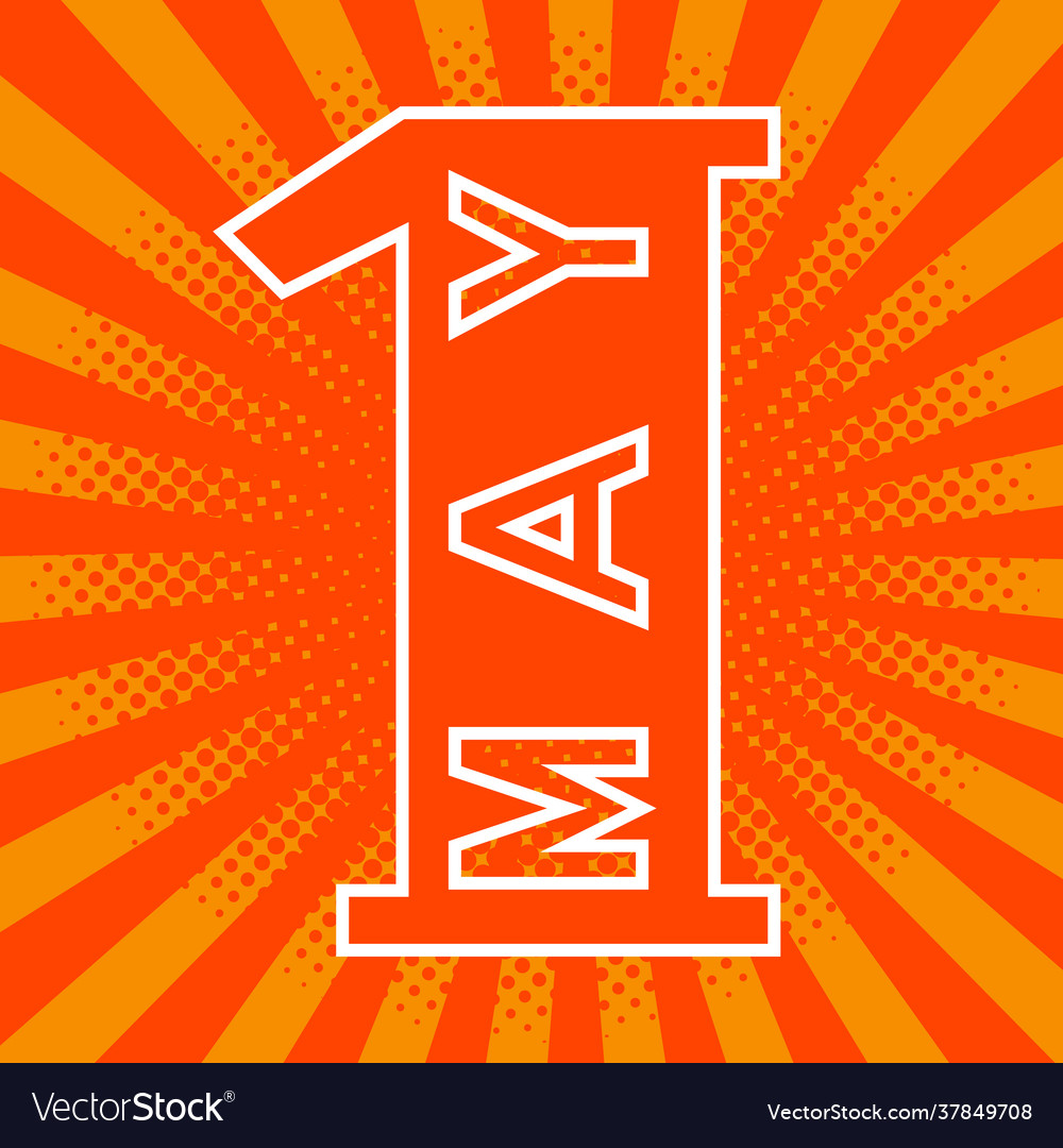 1st may labor day retro vintage background Vector Image