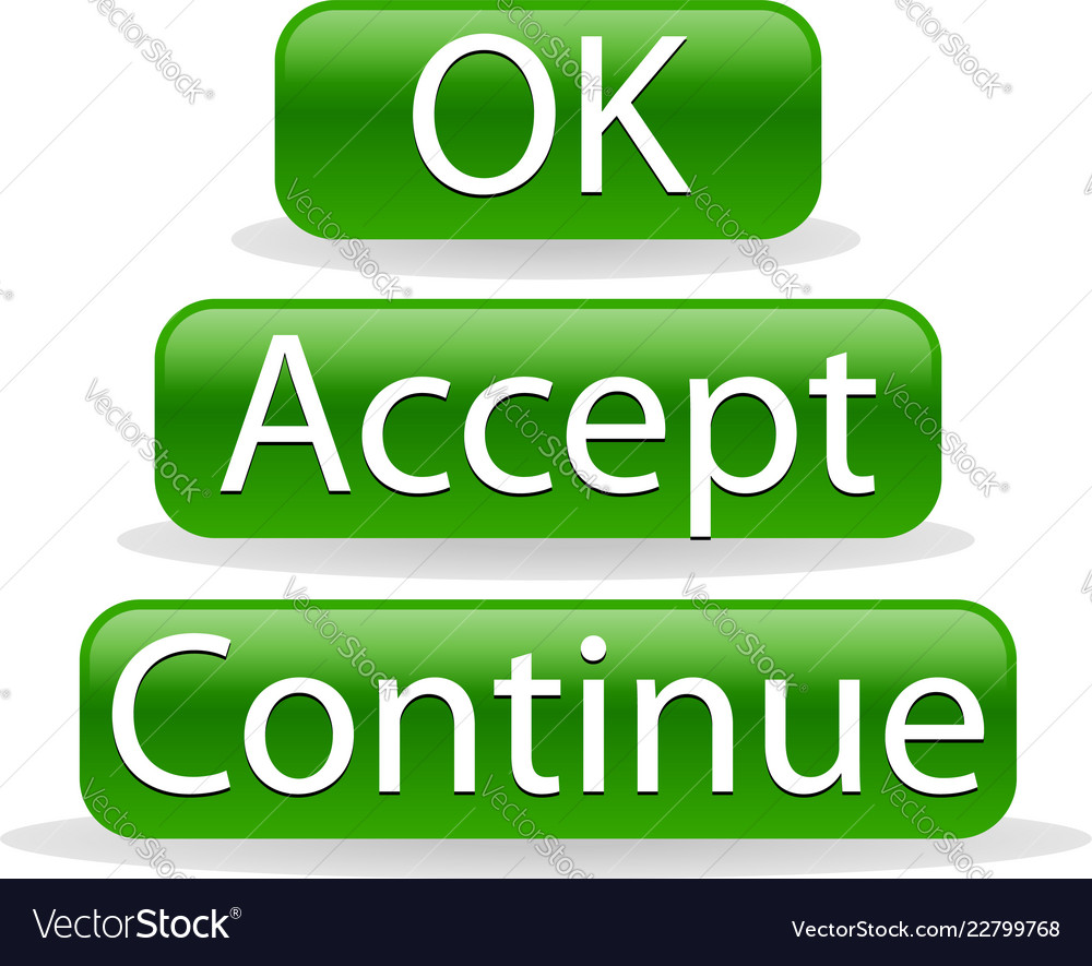Accept and Continue Buttons