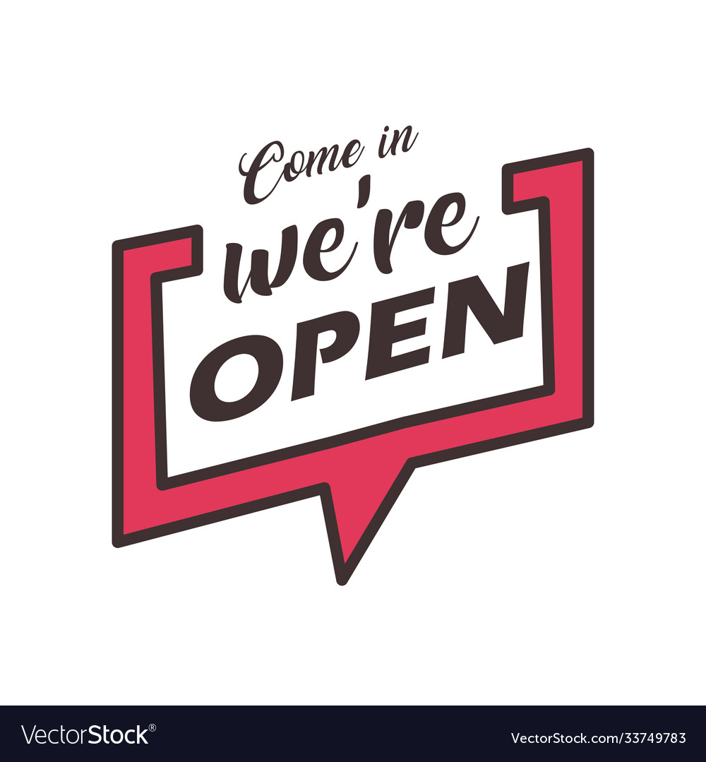 Come in we are open bubble line and fill style