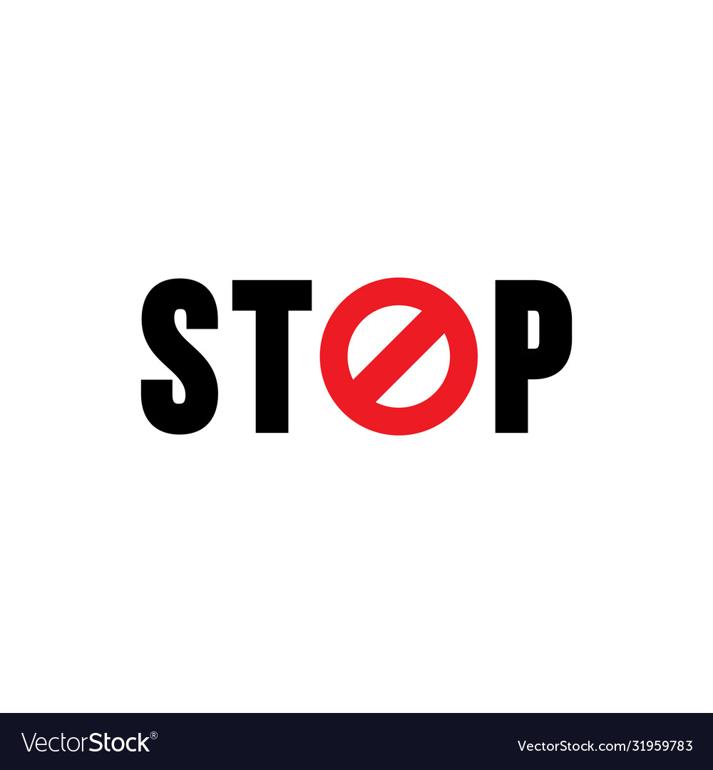 Stop sign text design Royalty Free Vector Image