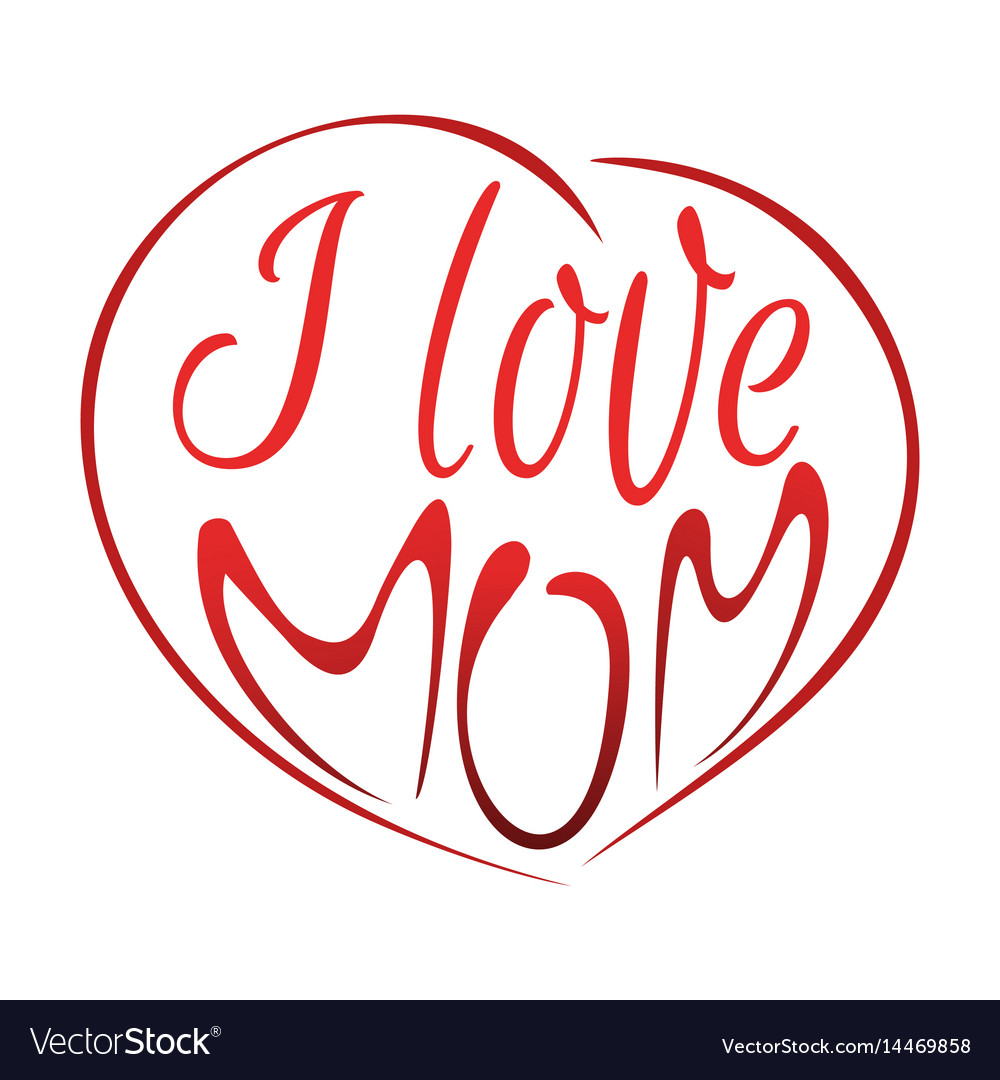 I love mom mothers day lettering design Royalty Free Vector