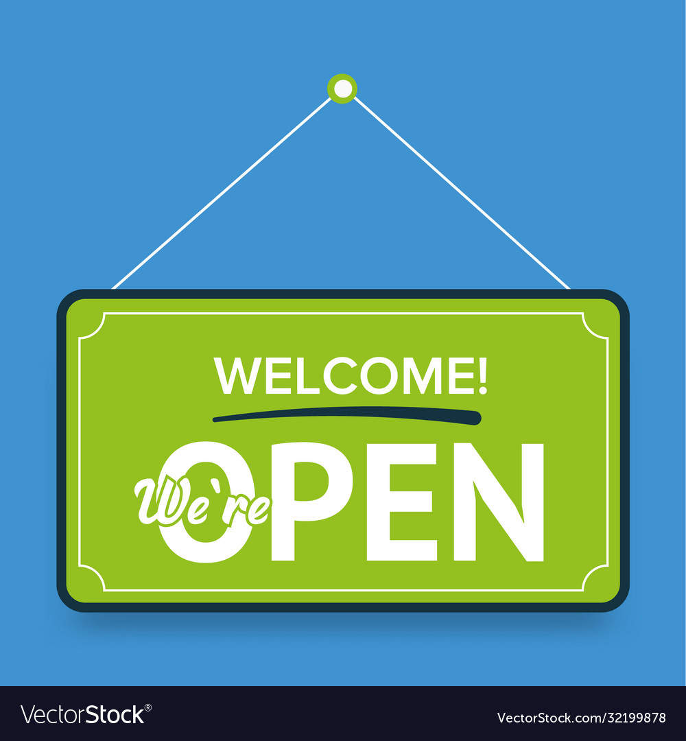 Banner welcome we are open opening again after Vector Image