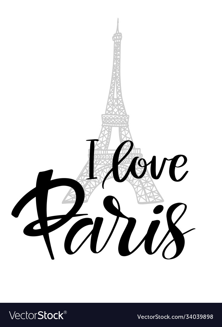 Lettering Quote Paris Eiffel Tower Sign Royalty Free Vector