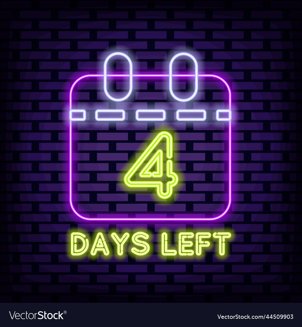 4 days left neon quote script text vector image 4 days left neon quote script text