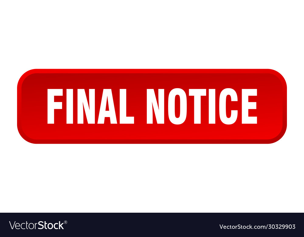 Final notice button square 3d push
