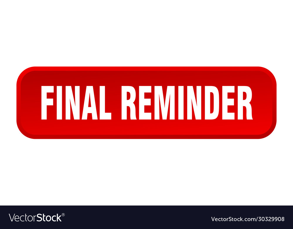 Final reminder button square 3d