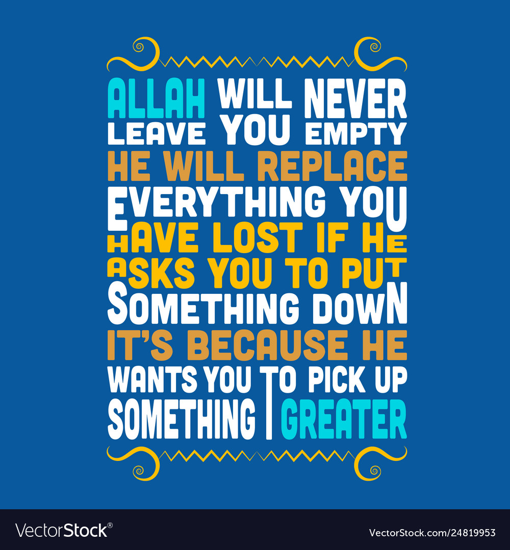 Muslim quote and saying good for print design Vector Image