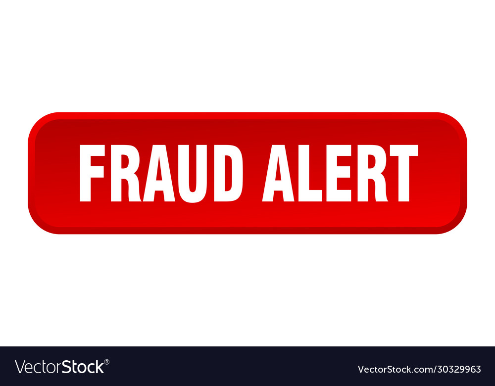 Fraud alert button square 3d push