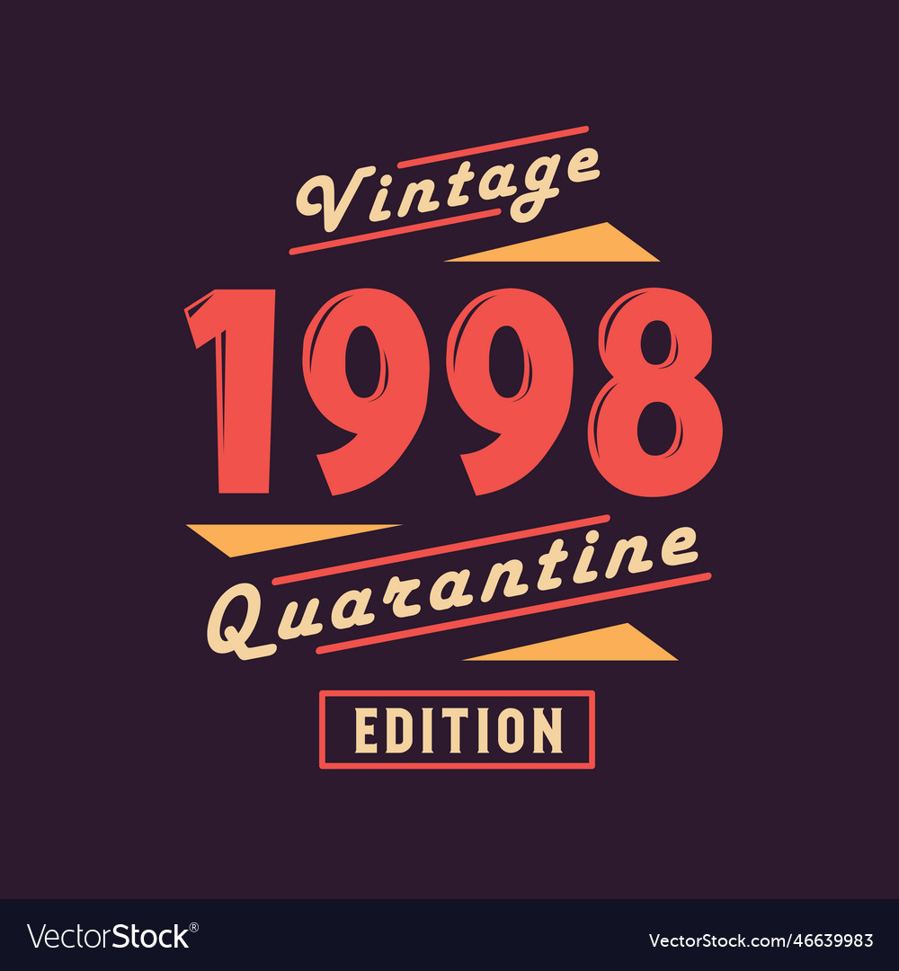 Vintage 1998 quarantine edition 1998 Royalty Free Vector