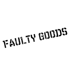 Faulty Goods rubber stamp Royalty Free Vector Image