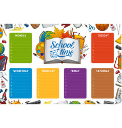 School timetable week schedule classes supplies Vector Image