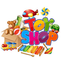 Font design for word toy shop with many toys Vector Image