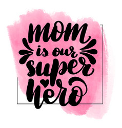 Lettering super mama Royalty Free Vector Image