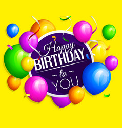 Happy birthday card bunch colorful balloons Vector Image