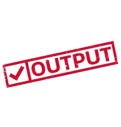 Output rubber stamp Royalty Free Vector Image - VectorStock