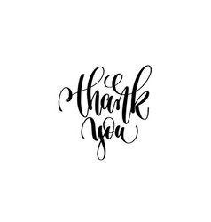 Thank you hand lettering positive quote Royalty Free Vector