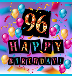 Happy birthday 96 years anniversary Royalty Free Vector