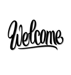 Welcome hand lettering calligraphy Royalty Free Vector Image