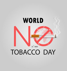 World no tobacco day for say no smoking concept Vector Image