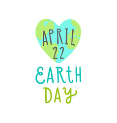 Earth day 22 april greeting card Royalty Free Vector Image