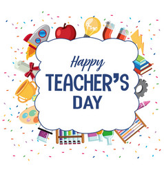 Happy teachers day banner with school stuffs Vector Image