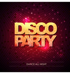 Typography disco background hot disco night Vector Image