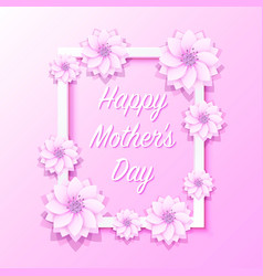 Frame with text for Mothers day Royalty Free Vector Image